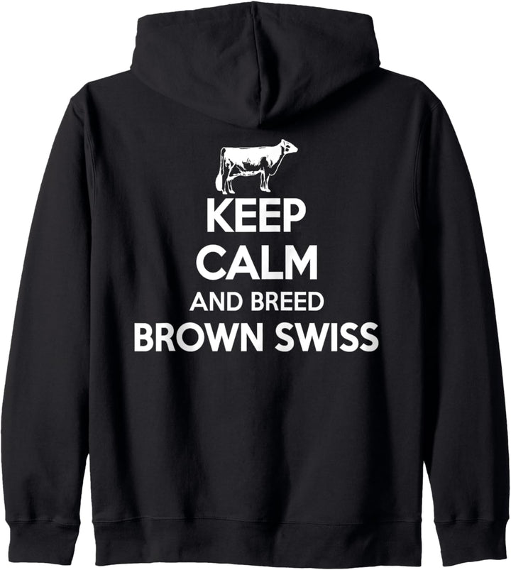 Keep Calm And Breed - Farmer Züchter Kuh Braun Schweiz Kapuzenjacke