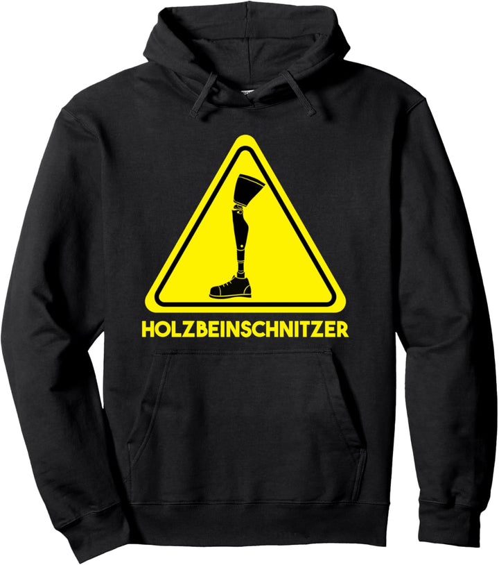 Holzbeinschnitzer Beinprothese Orthopädietechniker Pullover Hoodie