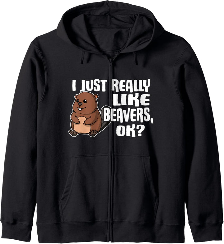 I Just Really Like Beavers Ok Lustiges Biber Kostüm Kapuzenjacke