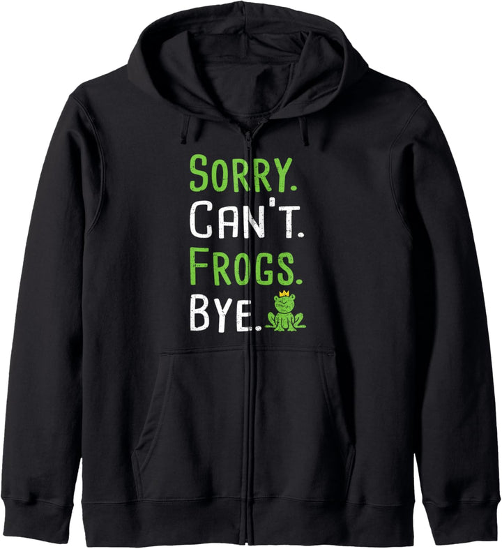 Frosch: Sorry Can't Frogs Bye - Tier Kapuzenjacke
