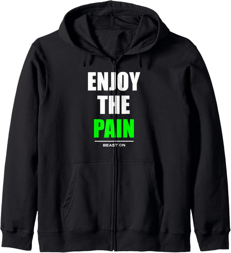 Enjoy the Pain Bodybuilding Gains Gym Fitness Workout Grün Kapuzenjacke