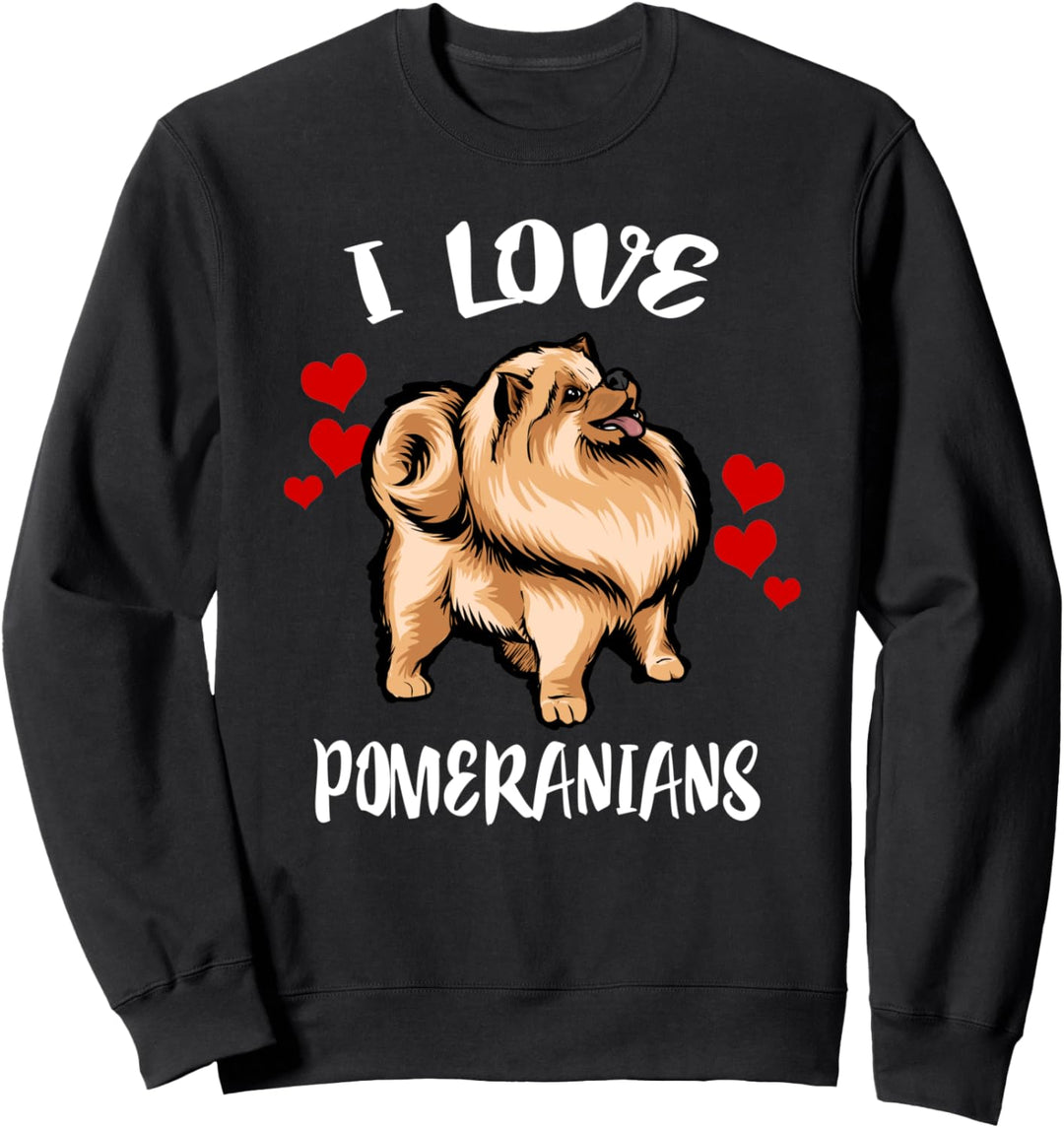 I Love Pomeranians Dog Sweatshirt