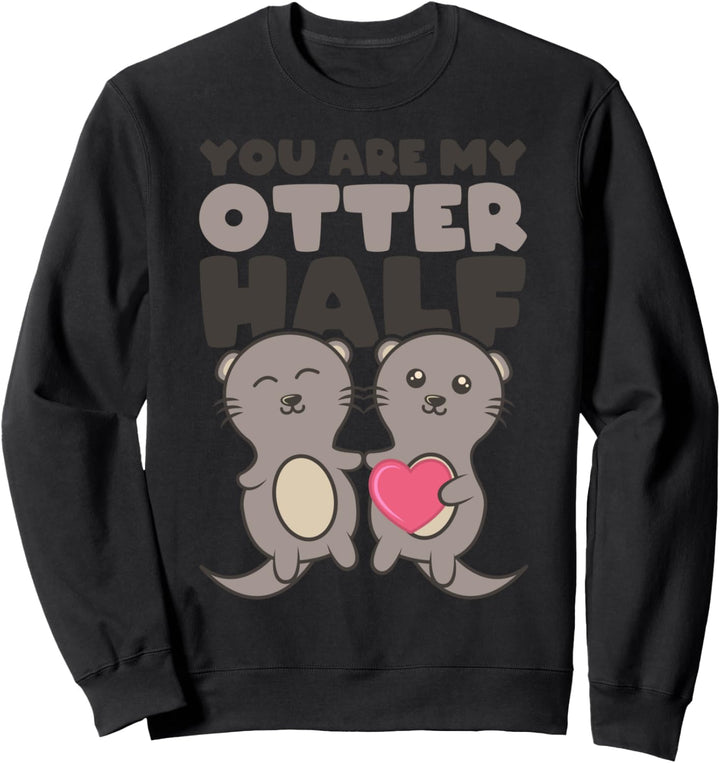OTTER HALF Süsse Otter Merch Pärchen Sweatshirt