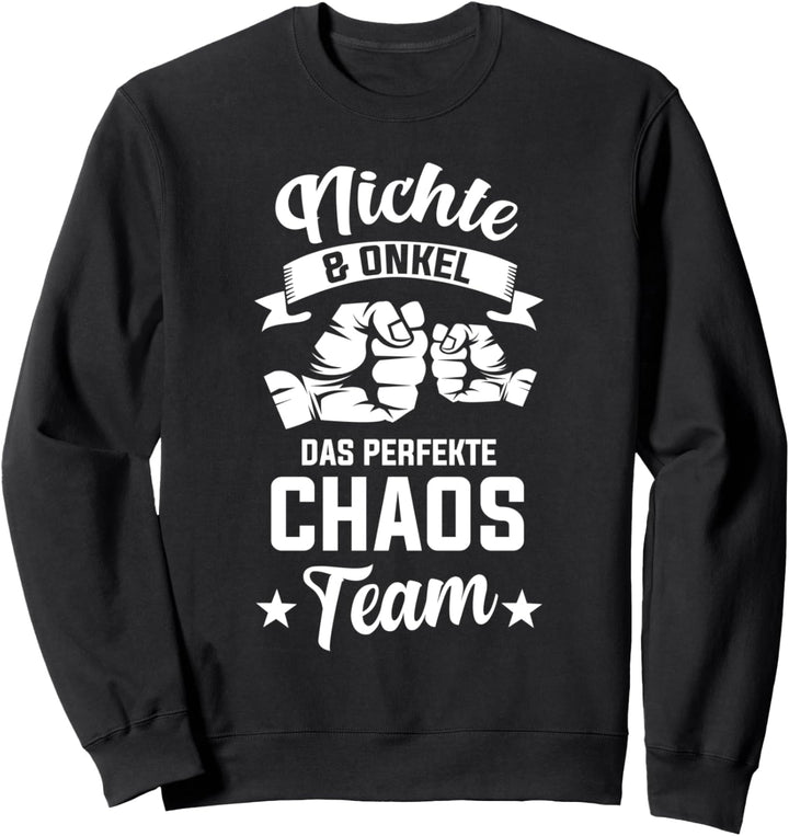 Nichte Und Onkel Das Perfekte Chaos Team Sweatshirt