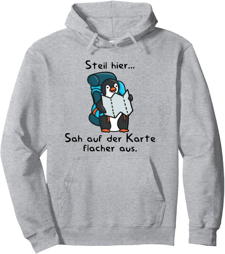 steil hier sah auf der karte flacher aus Pullover Hoodie
