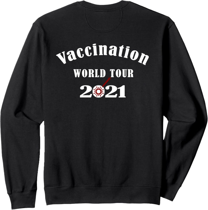 Vaccination World Tour 2021 Impfen Impfung Rückendruck Sweatshirt