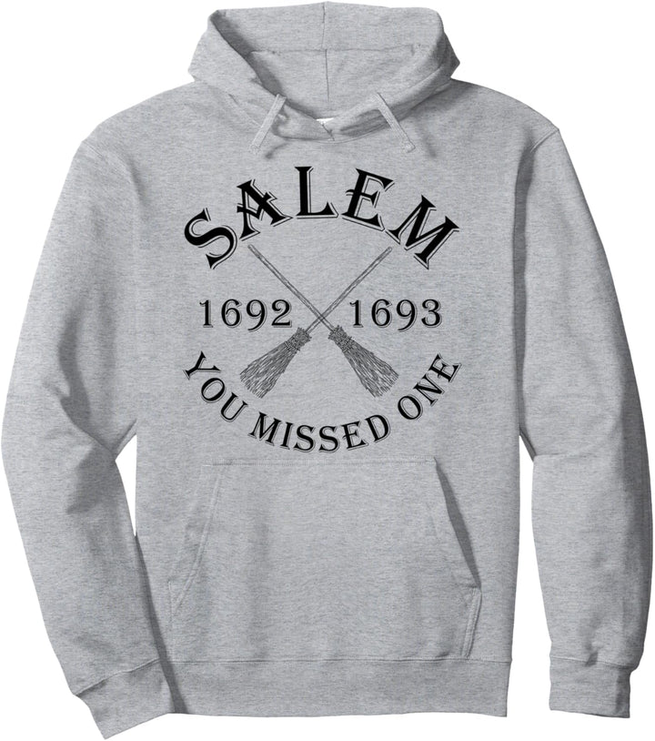 Salem You Missed One Witch Trials Besen, schwarzer Text Pullover Hoodie
