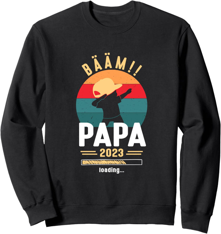 Papa 2023 Loading Dabbing Papa Werdender Papa Ankündigung Sweatshirt