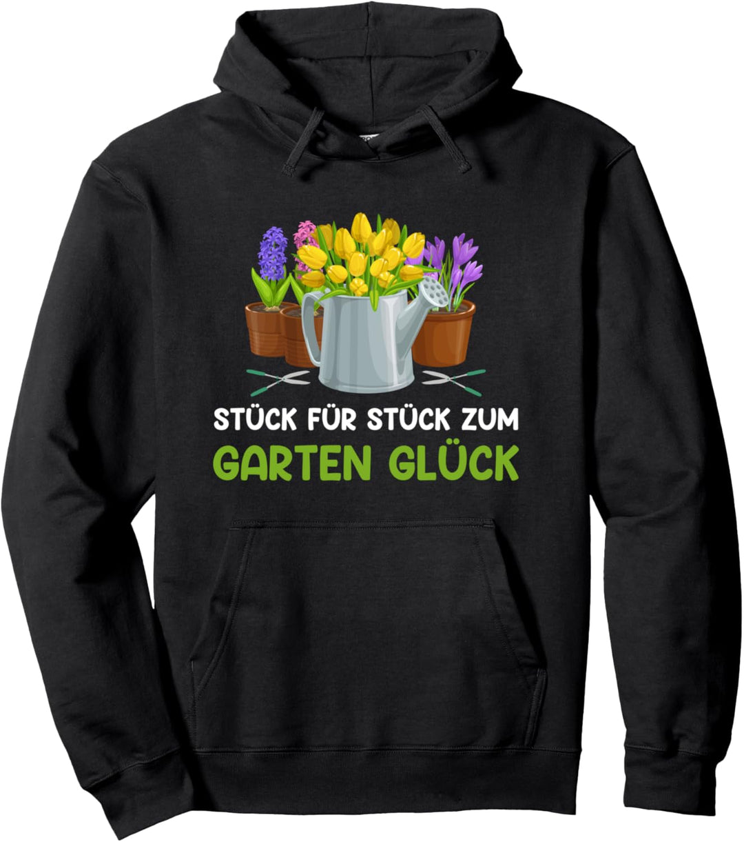 Stück für Stück zum Gartenglück, Gärtner Pullover Hoodie