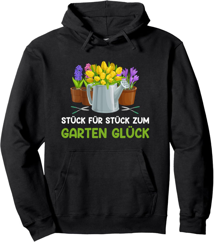 Stück für Stück zum Gartenglück, Gärtner Pullover Hoodie
