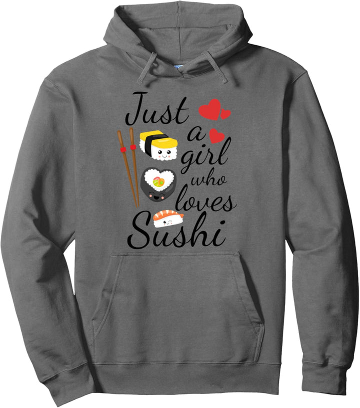 Just A Girl Who Loves Sushi | Süsses Japanisches Sushi Pullover Hoodie