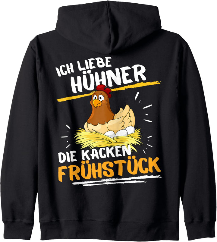 ICH LIEBE HÜHNER - DIE MACHEN FRÜHSTÜCK! FRÜHSTÜCKS SPRUCH Kapuzenjacke