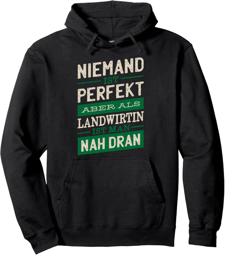 Niemand Ist Perfekt - Bäuerin Landwirtin Pullover Hoodie