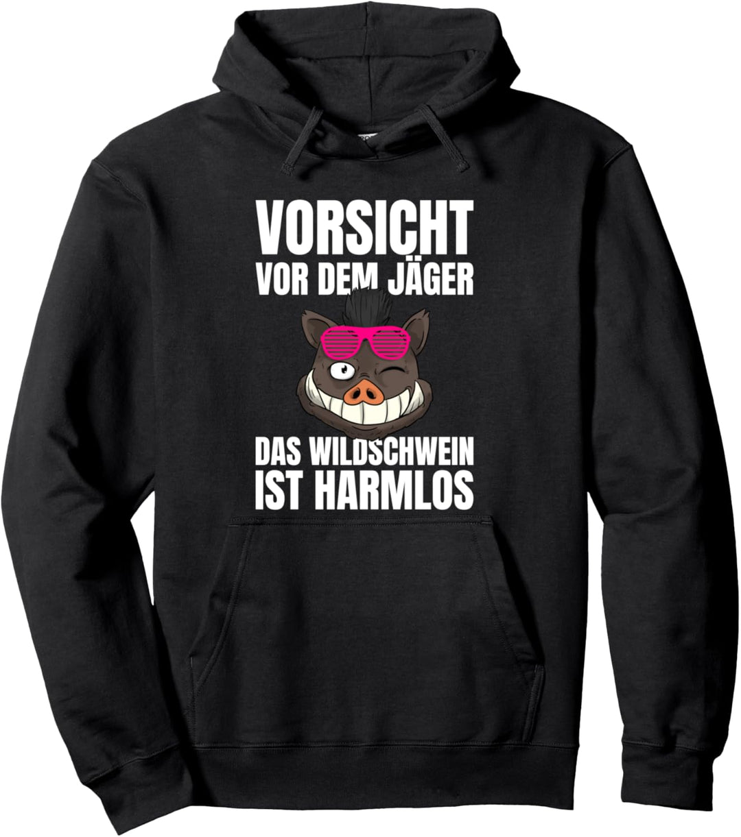 Vorsicht Vor Dem Jäger Das Wildschwein Ist Harmlos Jagd Pullover Hoodie