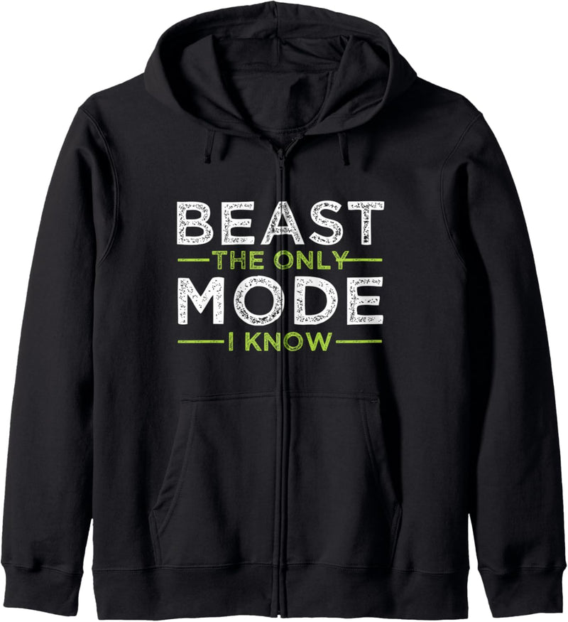 Beast The Only Mode I Know | Lustiges Geschenk für Workout, Fitnessstudio Kapuzenjacke