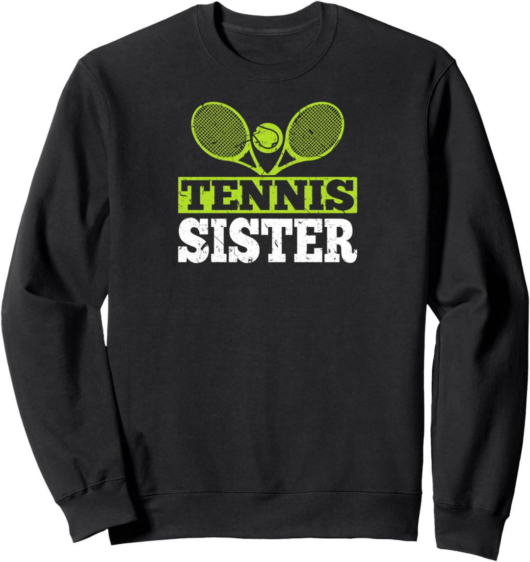 Tennis Schwester Geschenk für Tennisspieler Mädchen Sweatshirt
