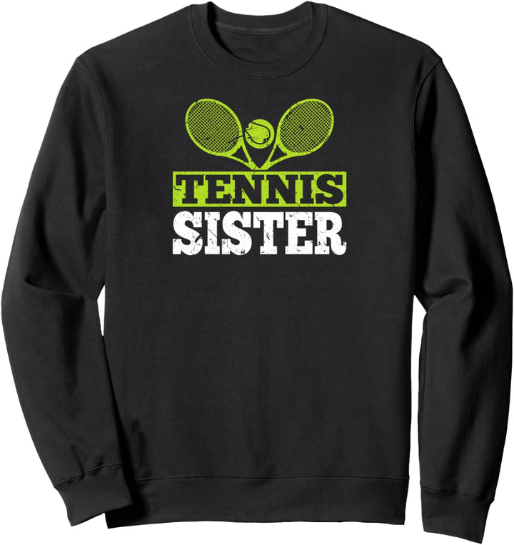 Tennis Schwester Geschenk für Tennisspieler Mädchen Sweatshirt