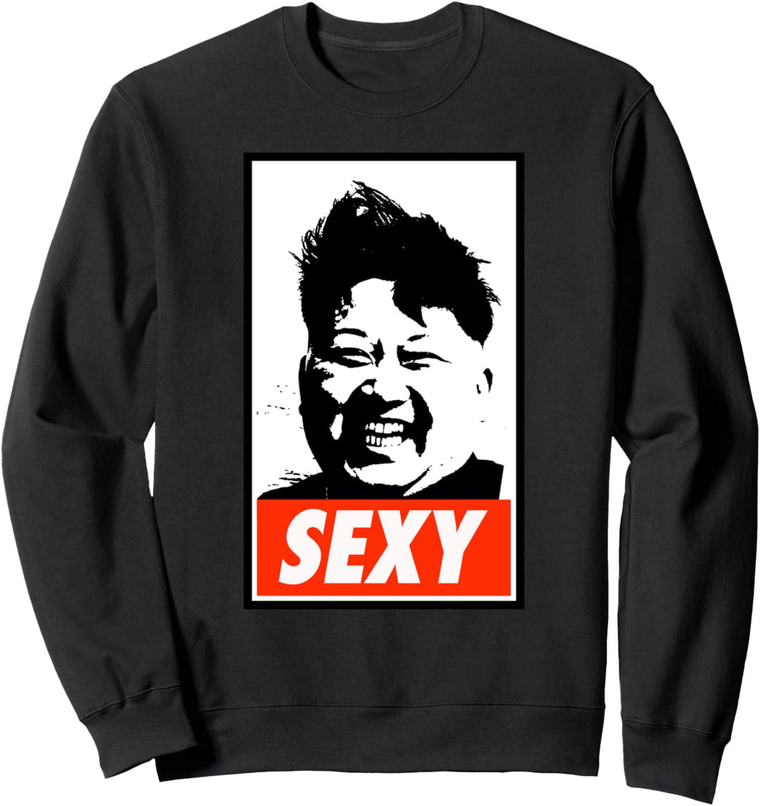 Kim Jong UN Sexy Sweatshirt