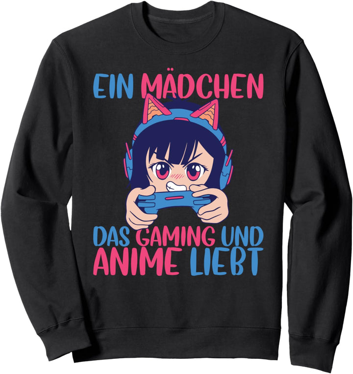 Ein Mädchen das Anime und Gaming liebt Sweatshirt