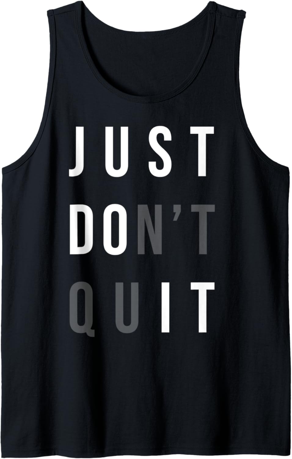 Just Don't Quit – Do It – motivierendes Fitnessstudio Tank Top