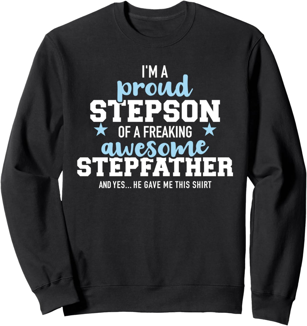 Stolzer Stiefsohn eines fantastischen Stiefvater Spruch Sweatshirt