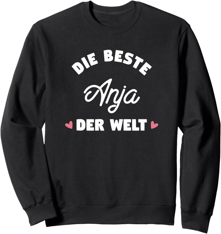 Beste Anja der Welt Sweatshirt
