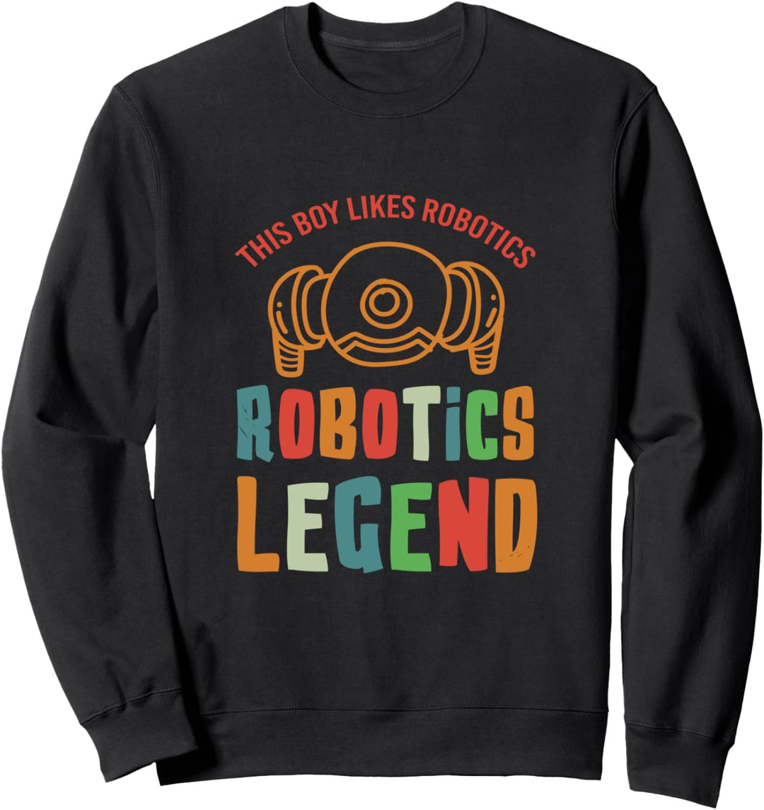 Robotik Legende Mechaniker Ingenieur Roboter Sweatshirt