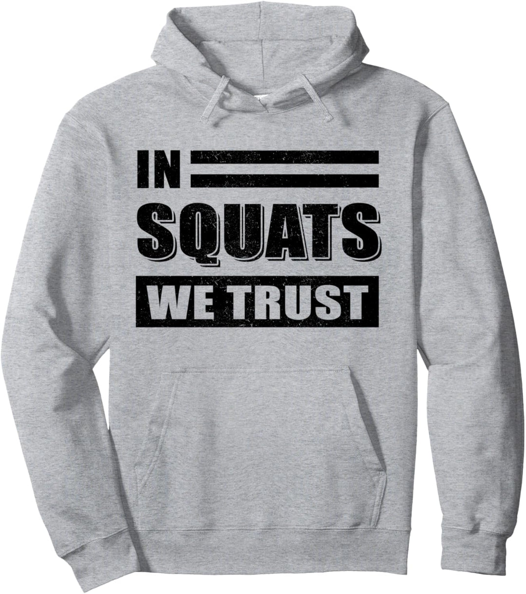 In Squats we Trust - Lustiges Fitnesstraining. Pullover Hoodie