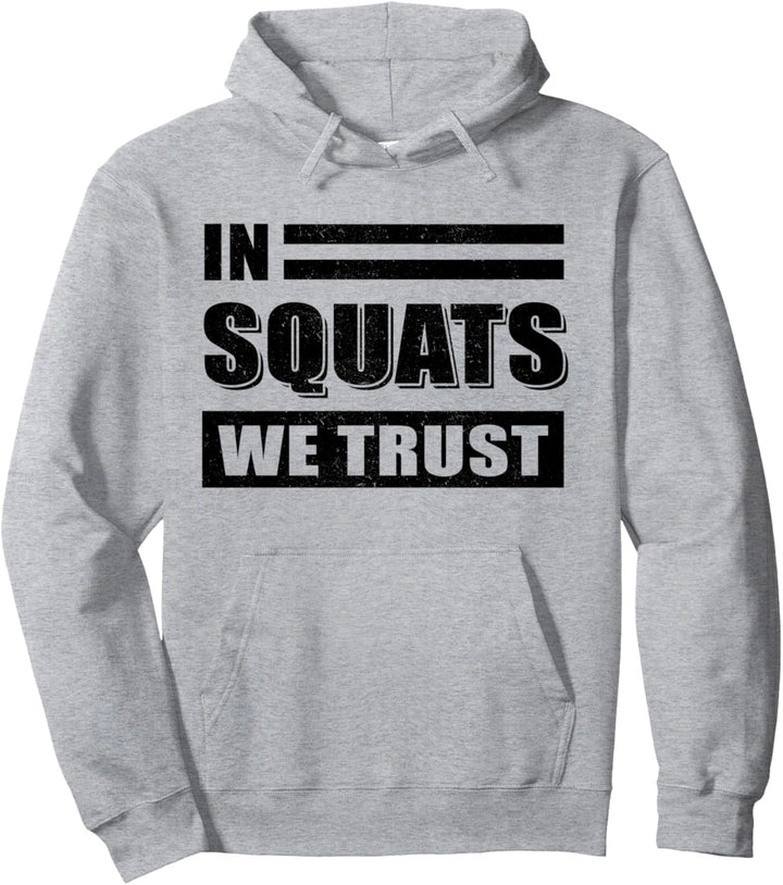 In Squats we Trust - Lustiges Fitnesstraining. Pullover Hoodie