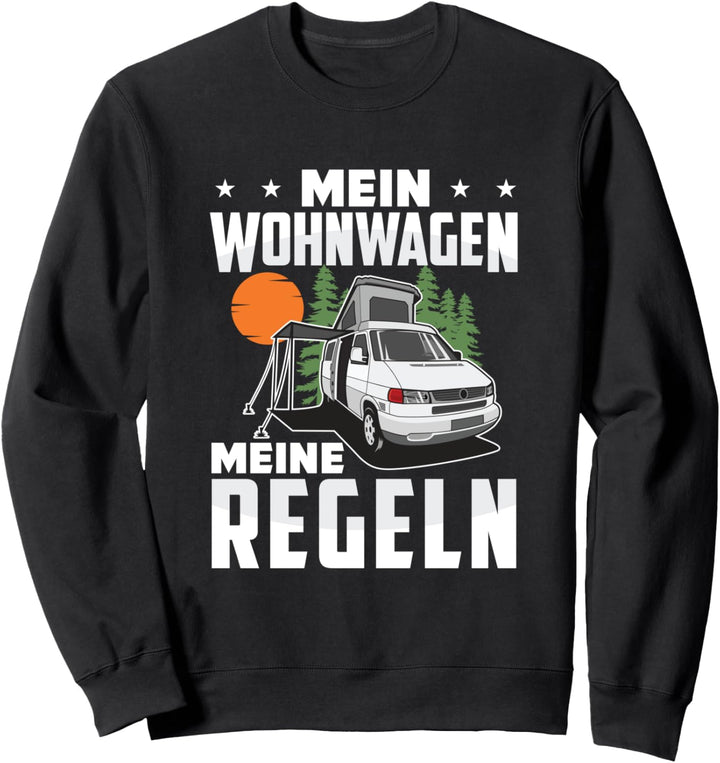 Camper Mein Wohnwagen Meine Regeln Wohnmobil Camping Sweatshirt
