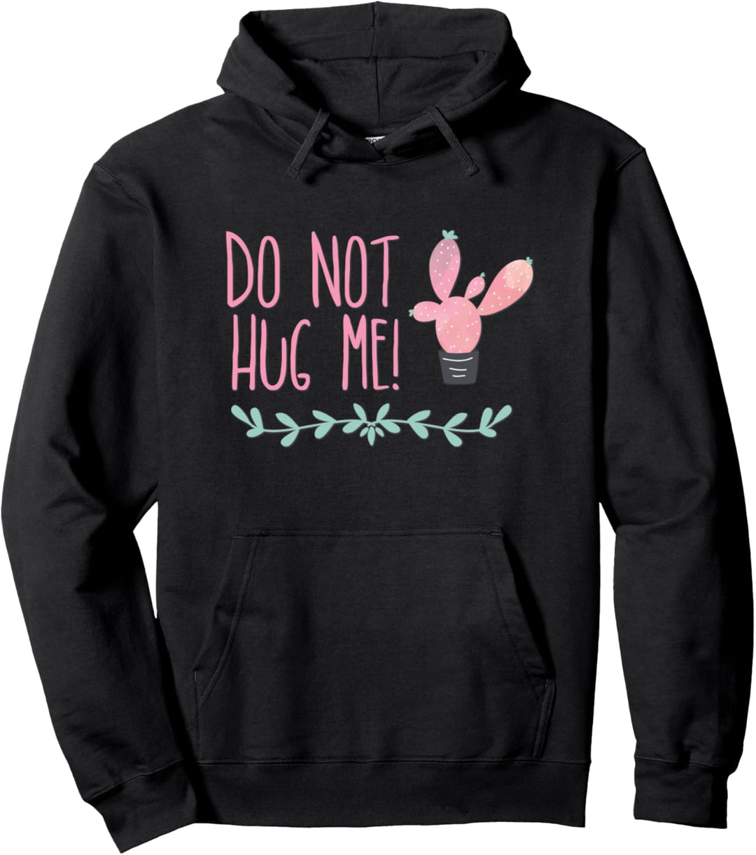 Umarme mich nicht - Kaktus Pullover Hoodie