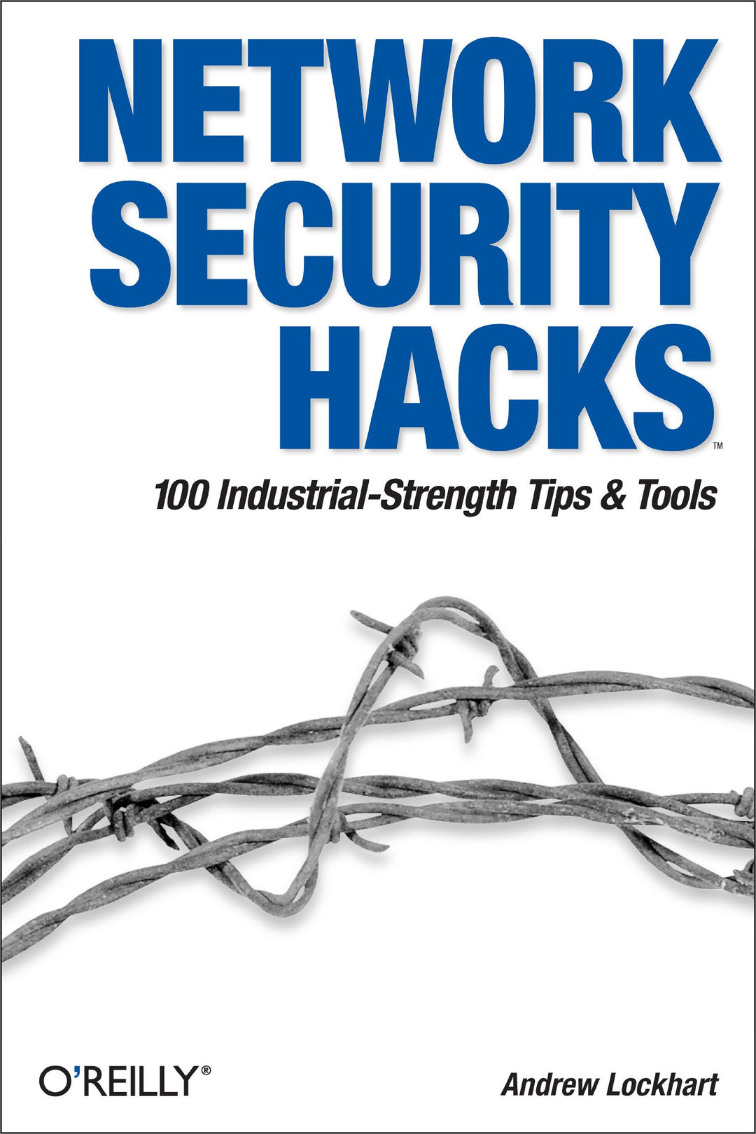 Network Security Hacks: Tips & Tools for Protecting Your Privacy, Taschenbuch