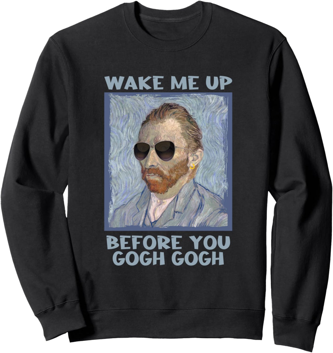 Artsy Van Gogh Meme for Men Design for Artist Men Sweatshirt
