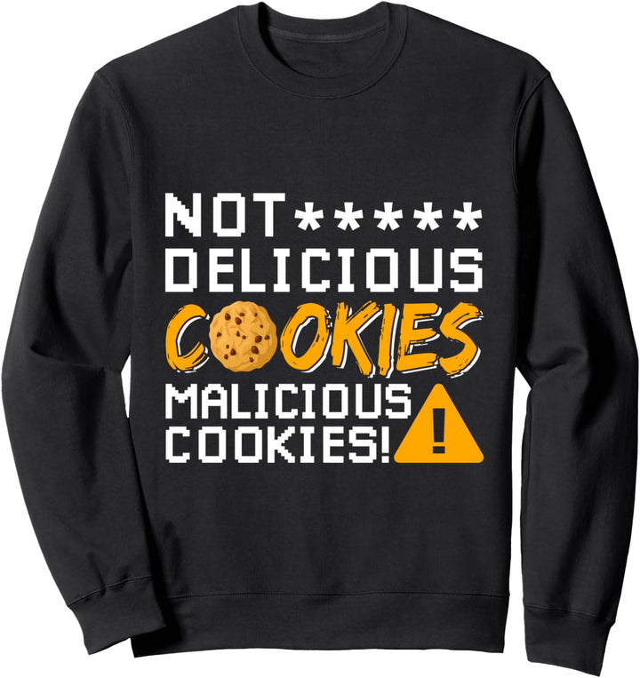 Internet Sicherheit Schädliche Cookies & Cyber Security Sweatshirt
