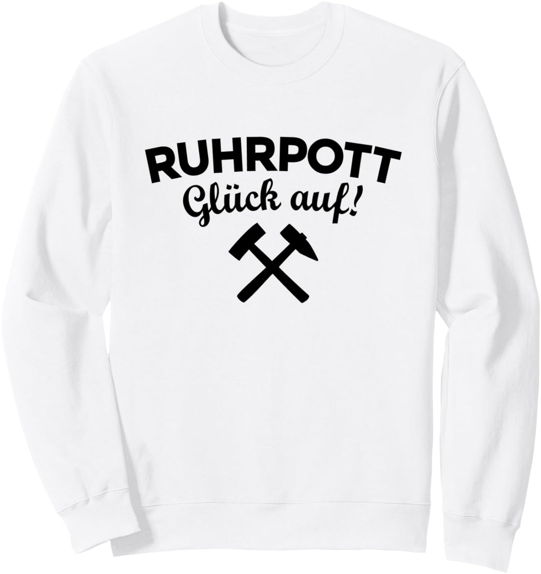 Ruhrpott Glück Auf (Schwarz) Bergbau Ruhrgebiet Sweatshirt