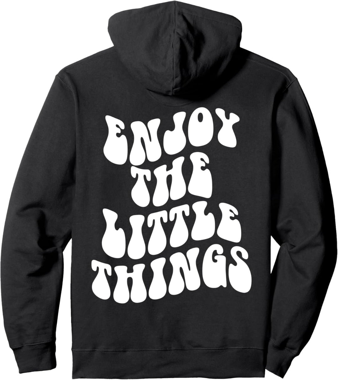 Enjoy The Little Things, lustige Zitate, trendige Ästhetik Pullover Hoodie