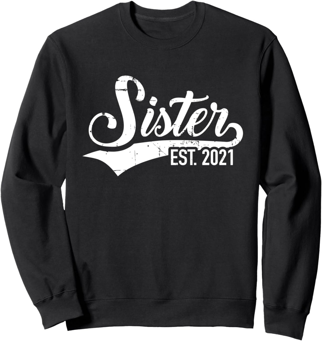 Schwester 2021 Sweatshirt