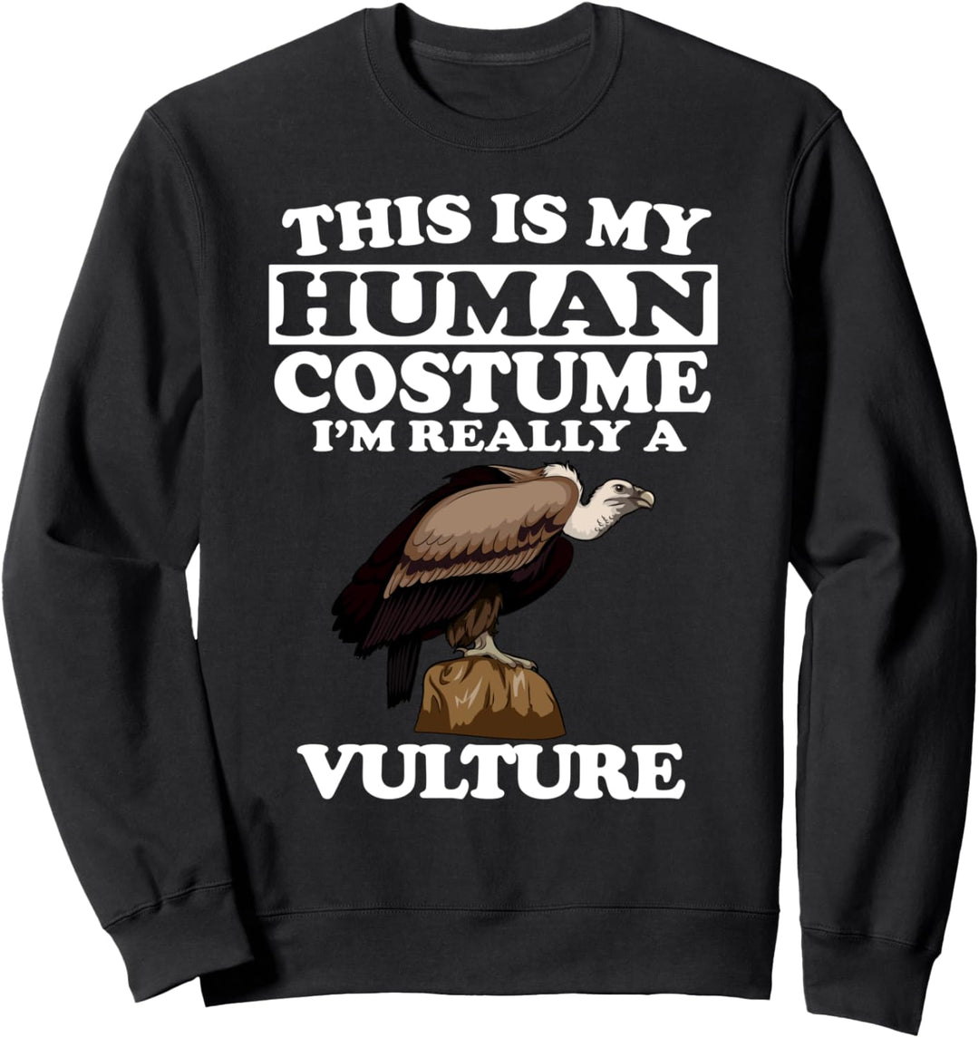This Is My Human Costume I'm Really A Vulture Bird Sweatshirt