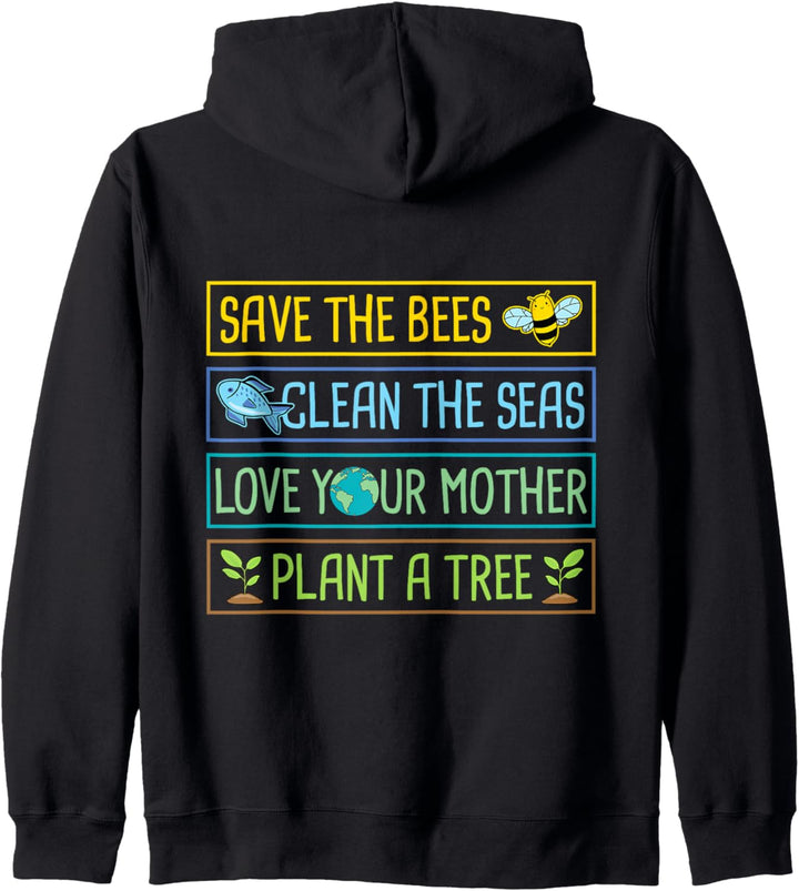 Save The Bees Clean The Seas Love Your Mother Pflanze einen Baum Kapuzenjacke