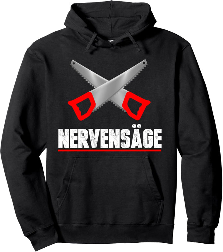 Lustiges Nervensäge Pullover Hoodie