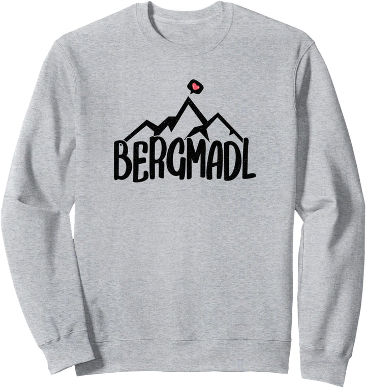 Bergmadl Berge Wandern Bergsteigen Natur Alpen Sweatshirt