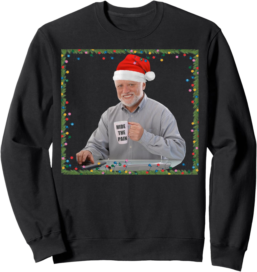 Hide The Pain Harold Christmas Old Man Smiling Dank Meme Sweatshirt