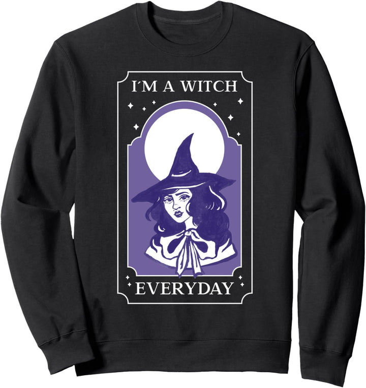 Ich bin eine Hexe jeden Tag lustiges Kostüm Halloween Sweatshirt