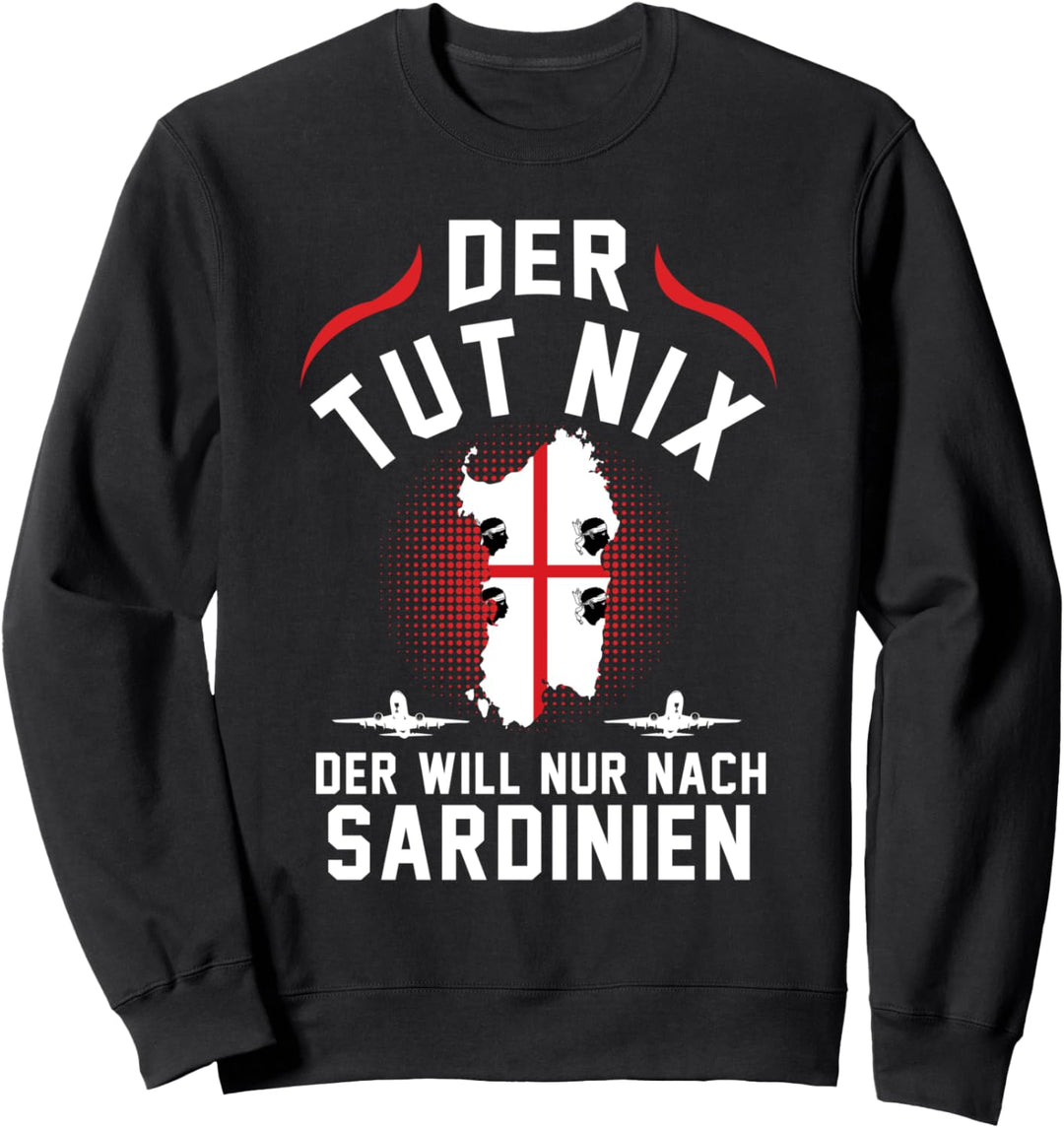 Sardinien Insel Italien Italienisch Italiener Sweatshirt