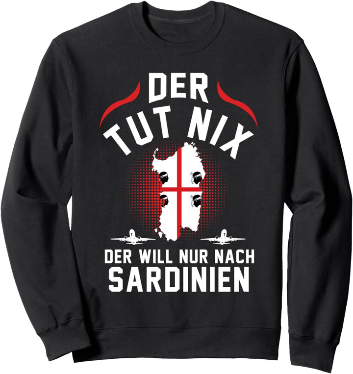 Sardinien Insel Italien Italienisch Italiener Sweatshirt