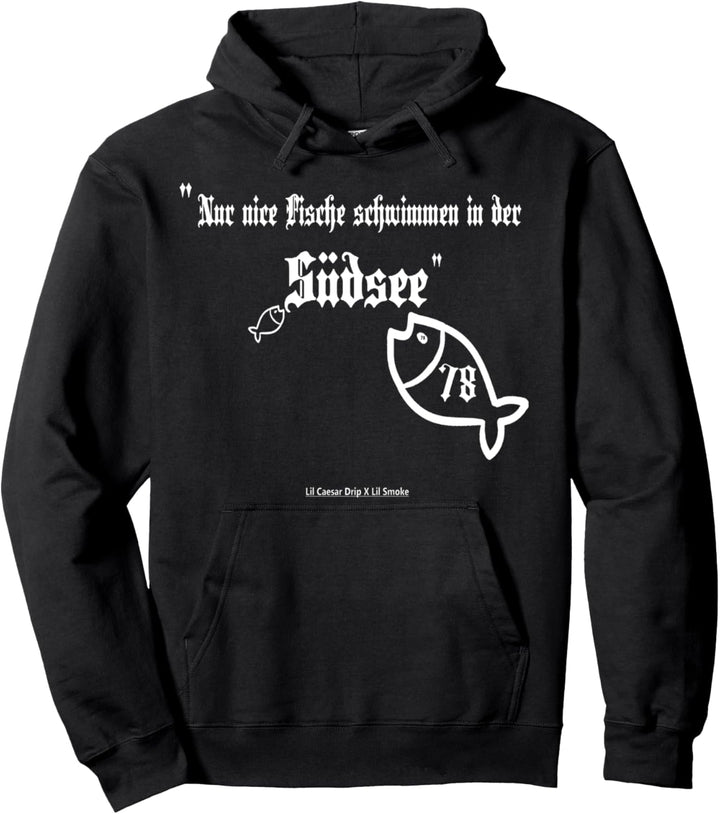78 "Nur nice Fische schwimmen in der Südsee" von Cloudbx Pullover Hoodie