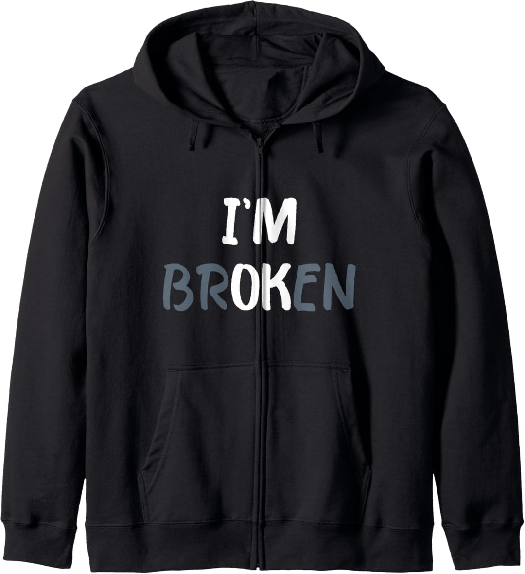 I'm Ok I'm Broken Mental Health Awareness Invisible Illness Kapuzenjacke