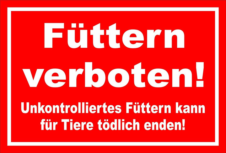 Melis Folienwerkstatt Schild - Füttern verboten - 60x40cm | Bohrlöcher | 3mm Aluverbund – S00039-018