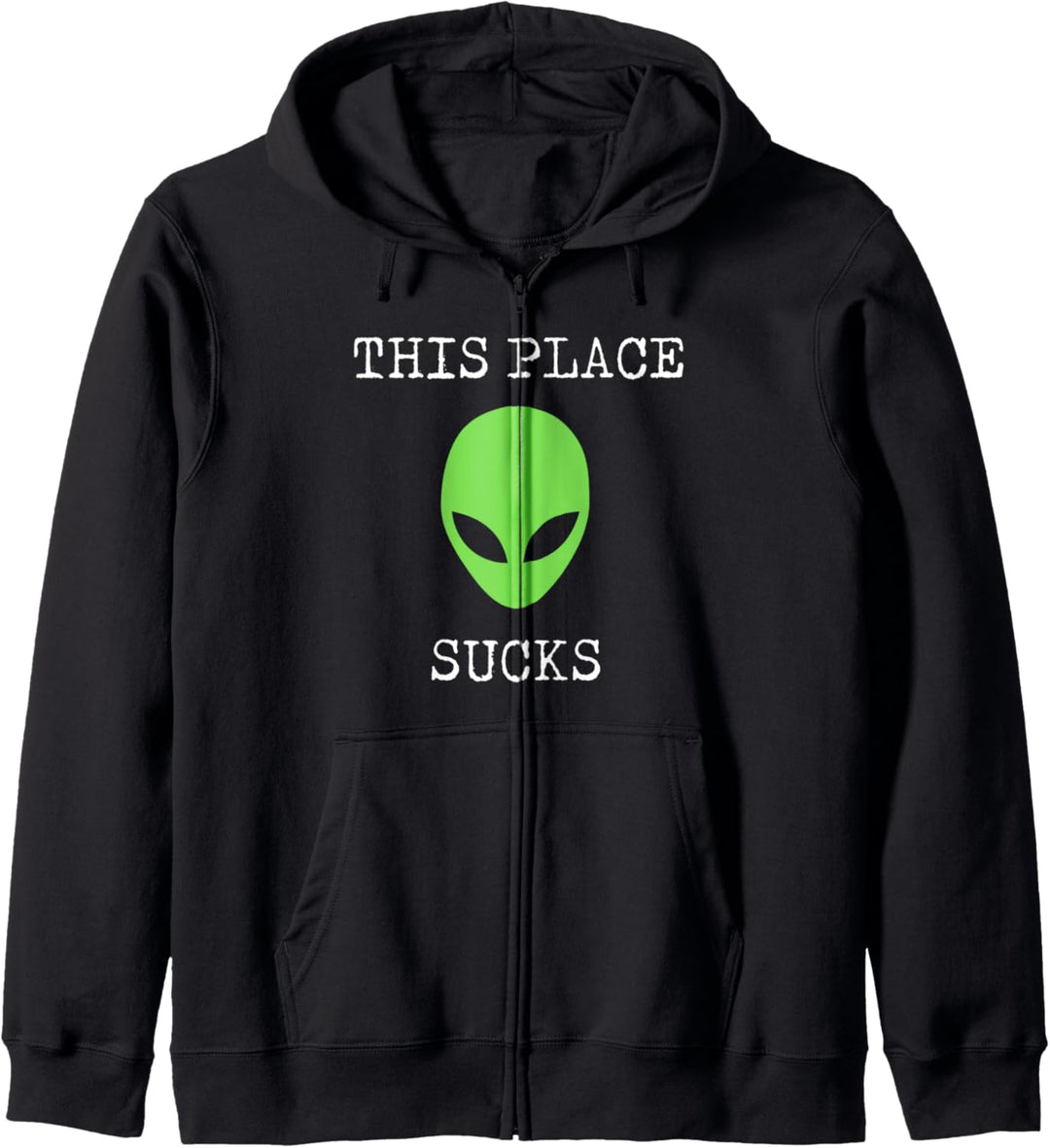 This Place Sucks Funny Green Alien Graphic Kapuzenjacke