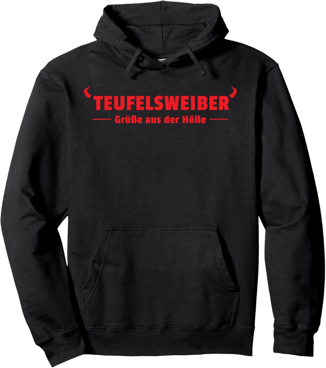 Teufelsweiber starke Frau Teufelin Grüsse aus der Hölle Pullover Hoodie